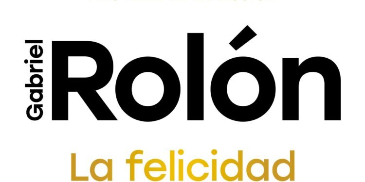Gabriel Rolón: ‘La felicidad es compleja y depende de nosotros y de otros’