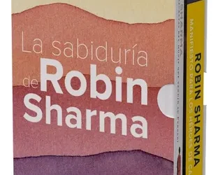 Robin Sharma y la sabiduría en los momentos difíciles